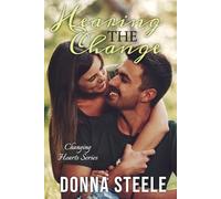 Hearing the Change: Changing Hearts Book One