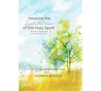Hearing the Quiet Still Voice of the Holy Spirit Through Scripture and Personal Life Stories