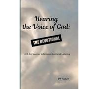 Hearing The Voice of God: The Devotional