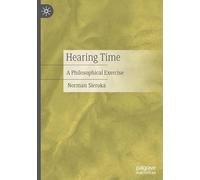 Hearing Time: A Philosophical Exercise