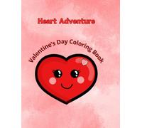 Heart Adventure: Valentine's Day Coloring Book