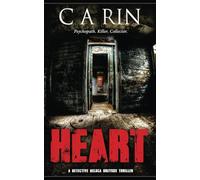 Heart: An intelligent psychological thriller series that will keep you up at night (The Detective DeLuca Greyson Thriller Series)