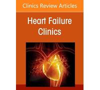 Heart and Brain A Complex Interaction, An issue of Heart Failure Clinics (Volume 22-4) (The Clinics: Internal Medicine, Volume 22-4)