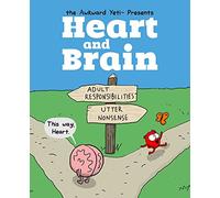 Heart and Brain: an awkward Yeti collection: Volume 1