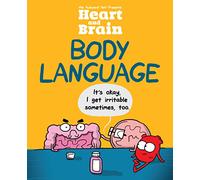 Heart And Brain. Body Language: An Awkward Yeti Collection: Volume 3