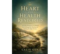 HEART AND HEALTH RESTORED: A NINE-DAY NOVENA TO ST. RAPHAEL THE ARCHANGEL FOR HEALING AND FINDING THE RIGHT PARTNER