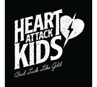Heart Attack Kids - Bad Luck Like Gold [VINYL] [Vinilo]