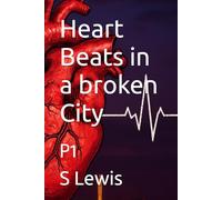 Heart Beats in a broken City: Survival. Silence. Soul.