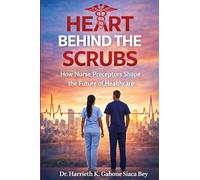 Heart Behind the Scrubs: How Nurse Preceptors Shape the Future of Healthcare