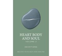 Heart Body and Soul: Volume 2 DEVOTIONS