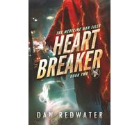 Heart Breaker: Urban Fantasy in the Canadian Rockies Rooted in Indigenous Mythology (The Medicine Man Files)