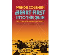 Heart First into this Ruin: The Complete American Sonnets