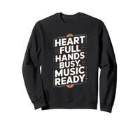 Heart Full Hands Busy Music Ready Diciendo Cita Sudadera