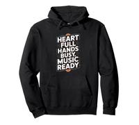 Heart Full Hands Busy Music Ready Diciendo Cita Sudadera con Capucha