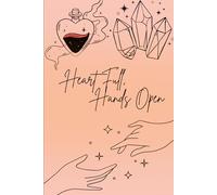 Heart Full, Hands Open.