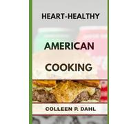 HEART HEALTHY AMERICAN COOKING