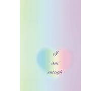 Heart I Am Enough: Paper Rainbow Soft Cover. Lined Middle. Perfect for Adults, Children, Teens, Teachers, Students, Women and Men