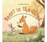 Heart in the Cloud: Heart in the Cloud: A Gentle Picture Book About Big Feelings