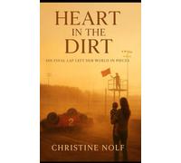 Heart in the Dirt: His final lap left her world in pieces