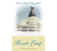 Heart Lamp: Lamp of Mahamudra and Heart of the Matter: Heart Lamp: Lamp of Mahamudra and Heart of the Matter