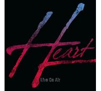 Heart - Live on Air