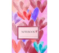 Heart Notebook: A Cute Journal for Writing, Notes, Dreams and Daily Thoughts, Journal, Planning and Creative Writing