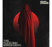 Heart of a Coward - This Place Only Brings Death [Vinilo]