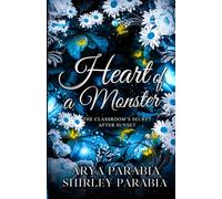 Heart of a Monster: The Classroom's Secret After Sunset (Children's Books as Shirley Parabia)