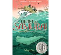 Heart of a Samurai: Based on the True Story of Manjiro Nakahama