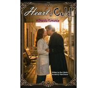 Heart of Cold: A Dracula Romance (Dracula and the Burr Martin Monster-verse - an independent series)