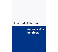 Heart of Darkness / Au cœur des ténèbres [Bilingual Edition] - English & French