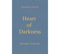 Heart Of Darkness: Colonialism And Moral Darkness In The Congo (Annotated)