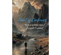 Heart of Darkness: “We live as we dream--alone....”