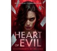 Heart of Evil: 2 (Descendants of Helsing)