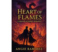 Heart of Flames: A Dragon-Academy Romance
