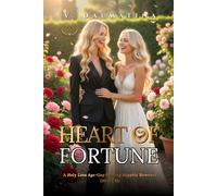 Heart of Fortune: A Sapphic Age-Gap Tale of Two Wounded Hearts (Heart Series Book 11)