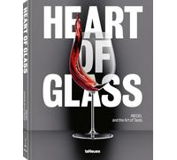Heart of Glass Riedel and the Art of Taste /anglais/allemand