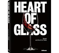 Heart of Glass Riedel and the Art of Taste /anglais/allemand