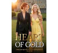 Heart of Gold: A Holy Love Healing Age-Gap Lady & Angel Romance (Heart 13)