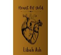 Heart Of Gold (The Heart Chronicles)