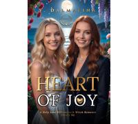 Heart of Joy: A Holy Love Good Fairy Karmic Healing Romance (Heart 14)