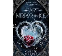 Heart of Mirror and Ice: Wickedly Dangerous Fairy Tales