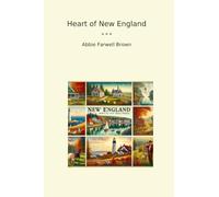 Heart of New England (Classic Books)