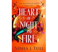 Heart of Night and Fire: An absolutely addictive fantasy romance