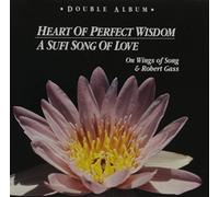 Heart of Perfect Wisdom / Sufi Song of Love by Gass, Robert (1994) Audio CD