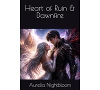 Heart of Ruin & Dawnfire (THE FAE RUIN SAGA)