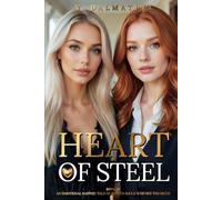 Heart of Steel: A Sapphic Story of a Battle-Scarred Pilot and the Woman Who Thawed Her Heart