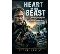 HEART OF THE BEAST: Brad Pitt’s James Belmont, a Former Special Forces Soldier, His Combat Dog Odin, and the Survival, Mystery, Action, and Drama Behind the Film