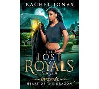 Heart of the Dragon: 3 (The Lost Royals Saga)