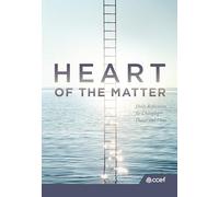 Heart of the Matter: Daily Reflections for Changing Hearts and Lives